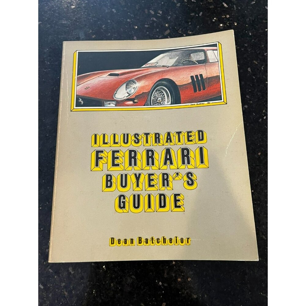 Illustrated Ferrari Buyer's Guide by Dean Batchelor 1981 Paperback Book 365 dino